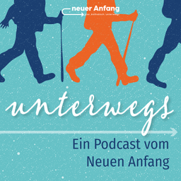 Podcast thumbnail for unterwegs – ein Podcast vom Neuen Anfang