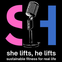 Podcast thumbnail for She lifts, He lifts