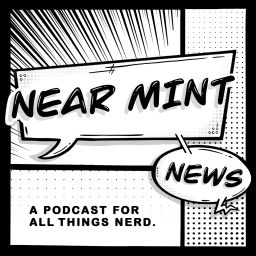 Podcast thumbnail for Near Mint News