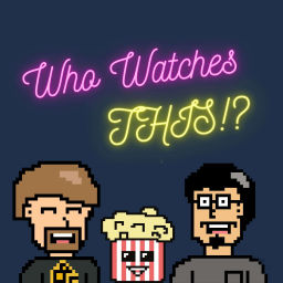 Podcast thumbnail for Who Watches This Podcast