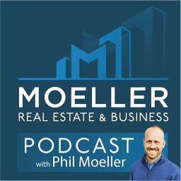 Podcast thumbnail for Moeller Real Estate & Business Podcast