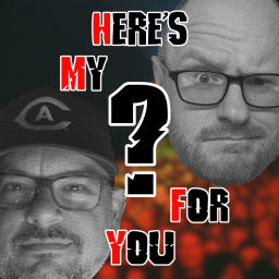 Podcast thumbnail for Here’s My Question for You