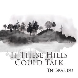 Podcast thumbnail for If These Hills Could Talk