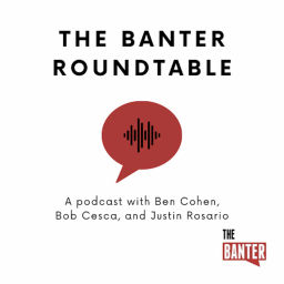 Podcast thumbnail for The Banter Roundtable Podcast