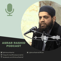 Podcast thumbnail for Shaykh Asrar Rashid Podcast