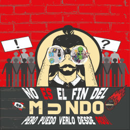 Podcast thumbnail for No es el fin del mundo pero puedo verlo desde aquí
