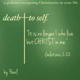 Podcast thumbnail for death to self.