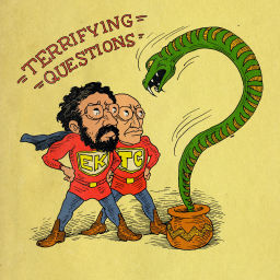 Podcast thumbnail for Terrifying Questions