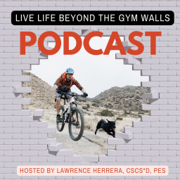 Podcast thumbnail for Live Life Beyond the Gym Walls