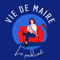 Podcast thumbnail for Vie de Maire