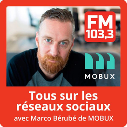 Podcast thumbnail for Tout sur les réseaux sociaux avec Marco Bérubé de Mobux au FM 103,3