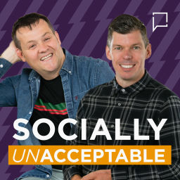 Podcast thumbnail for Socially Unacceptable