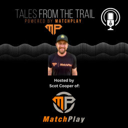 Podcast thumbnail for Tales From the Trail by MatchPlay