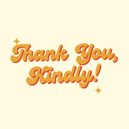 Podcast thumbnail for Thank You, Kindly!
