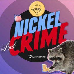 Podcast thumbnail for Nickel & Crime