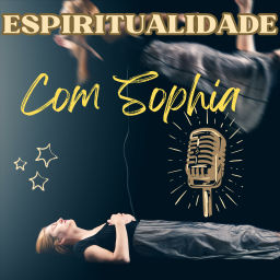 Podcast thumbnail for Espiritualidade com Sophia
