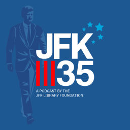 Podcast thumbnail for JFK35 - A podcast by the JFK Library Foundation