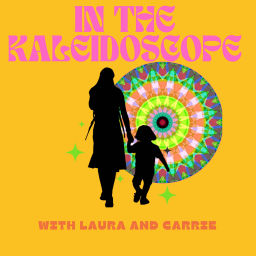 Podcast thumbnail for In the Kaleidoscope