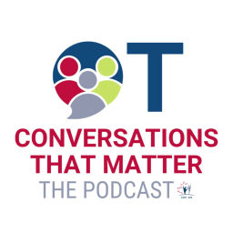 Podcast thumbnail for OT Conversations that Matter: The Podcast