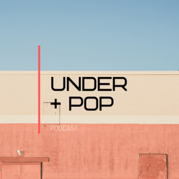 Podcast thumbnail for Under Pop
