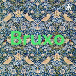 Podcast thumbnail for Bruxo
