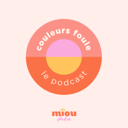 Podcast thumbnail for Couleurs Foule