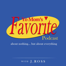 Podcast thumbnail for Yo Mom's Favorite Podcast
