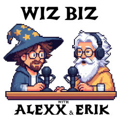 Podcast thumbnail for Wiz Biz with Alexx and Erik