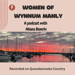 Podcast thumbnail for Women of Wynnum Manly