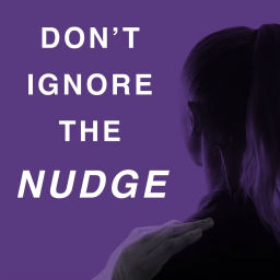 Podcast thumbnail for Don't Ignore the Nudge