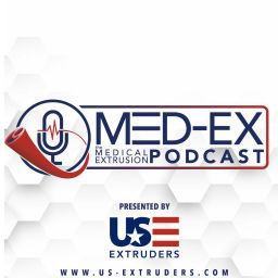 Podcast thumbnail for Med-Ex The Medical Extrusion Podcast