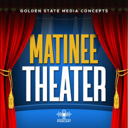 Podcast thumbnail for GSMC Classics: Matinee Theater