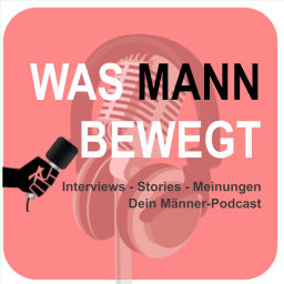 Podcast thumbnail for Was Mann bewegt