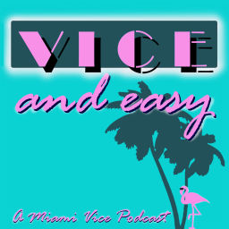 Podcast thumbnail for Vice and Easy
