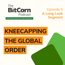 Podcast thumbnail for The BitCorn Podcast