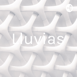 Podcast thumbnail for Lluvias