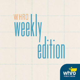 Podcast thumbnail for WHRO Weekly Edition