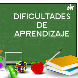 Podcast thumbnail for Dificultades del aprendizaje en los niños