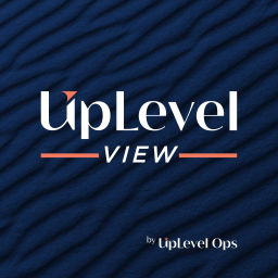 Podcast thumbnail for UpLevel View