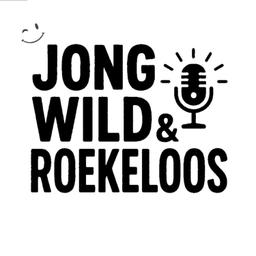 Podcast thumbnail for Jong Wild &amp; Roekeloos