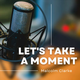 Podcast thumbnail for Let’s Take A Moment