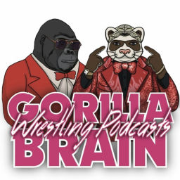 Podcast thumbnail for Gorilla Brain Wrestling Podcasts