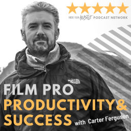 Podcast thumbnail for Film Pro Productivity & Success