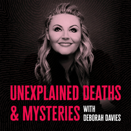 Podcast thumbnail for Unexplained Deaths & Mysteries