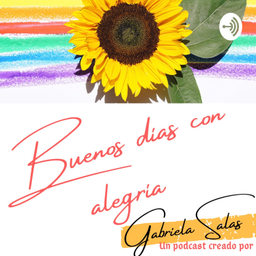 Podcast thumbnail for Buenos días con alegría