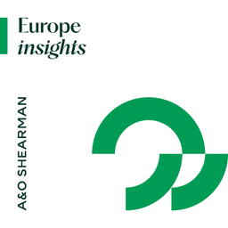 Podcast thumbnail for A&O Shearman Europe insights