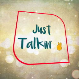Podcast thumbnail for Just Talkin'✌