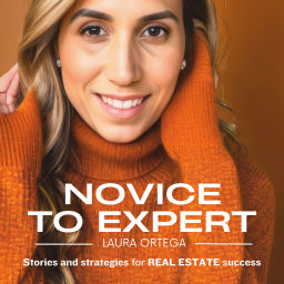 Podcast thumbnail for Novice to Expert: Stories and Strategies for Real Estate Success