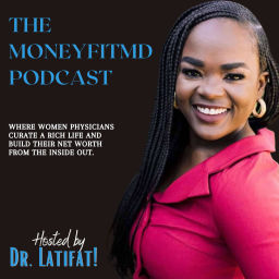 Podcast thumbnail for MONEYFITMD PODCAST