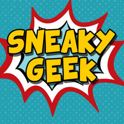 Podcast thumbnail for Sneaky Geek